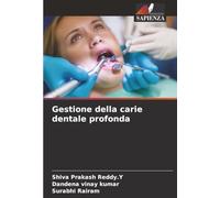 Gestione della carie dentale profonda