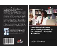 Gestione Della Classe Per Un Insegnamento Di Successo Dei Contenuti In Inglese