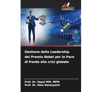 Gestione della Leadership del Premio Nobel per la Pace di fronte alla crisi globale
