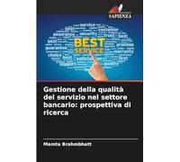 Gestione della qualità del servizio nel settore bancario: prospettiva di ricerca