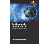 Gestione delle comunicazioni: Prospettive multi-organizzative