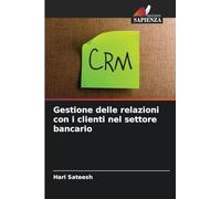 Gestione delle relazioni con i clienti nel settore bancario