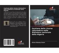Gestione Delle Risorse Informative Nella Biblioteca Nazionale Della Nigeria