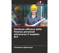 Gestione efficace delle finanze personali attraverso il modello ELF