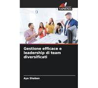 Gestione efficace e leadership di team diversificati