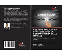 Gestione Finanziaria Strategica Per La Sopravvivenza Delle Imprese
