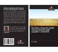 Gestione Integrata Delle Risorse Idriche Negli Acquiferi Cristallini