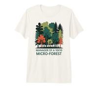 Gestionnaire d'une Micro-forêt Urban Rewilding 10x10 T-Shirt Haut de Gamme