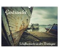 Gestrandet - Schiffswracks in der Bretagne (Wandkalender 2026 DIN A3 quer), CALVENDO Monatskalender: Gestrandete Skelette aus Holz und Metall.