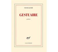 Sylvie Kandé – Gestuaire – Gallimard