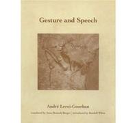 Gesture and Speech - Andre LeroiGourhan - MIT Press Ltd - Livre en Anglais - Paperback Andre LeroiGourhanAndre LeroiGourhan (Auteur)