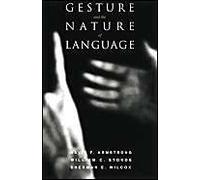 Gesture And The Nature Of Language