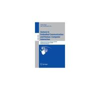 Gesture In Embodied Communication And Human Computer Interaction