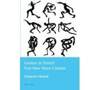 Gesture In French Post-New Wave Cinema