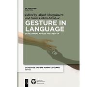 Gesture in Language: Development Across the Lifespan