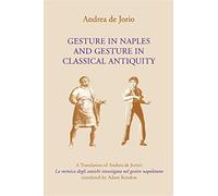 Gesture in Naples and Gesture in Classical Antiquity