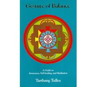 Gesture of Balance: A Guide to Awareness, Self-Healing and Meditation