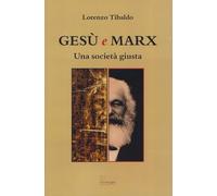 Gesù e Marx. Una società giusta