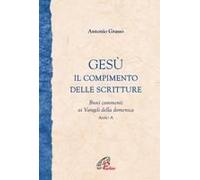 Gesù. Il Compimento Delle Scritture