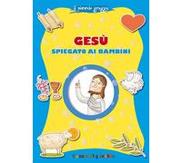 Gesù spiegato ai bambini. Il piccolo gregge