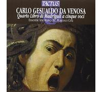Gesualdo Carlo Da Venosa : Quarto Libro Di Madrigali a Cinque Voci