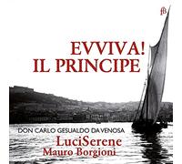 Gesualdo : Evviva Il Principe-Madrigaux
