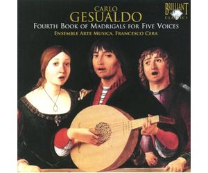 Gesualdo - Fourth Book of Madrigals for Five Voices