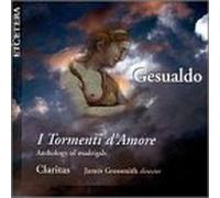 Gesualdo - I Tormenti D'Amore: Anthology of Madrigals