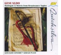Gesualdo - Madrigals & Motets