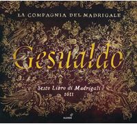 Gesualdo / Madrigaux Livre 6: Compagnia