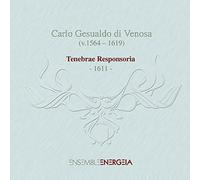 Gesualdo : Tenebrae Responsoria, 1611 [Import]