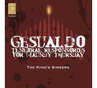 Gesualdo : Tenebrae Responsories for Maundy Thursday