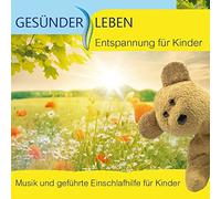 Gesünder Leben - Entspannung Für Kinder