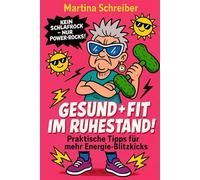 Gesund und fit im Ruhestand - Aktiv und vital in den besten Jahren