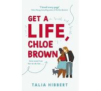 Get A Life, Chloe Brown