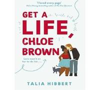 Get A Life, Chloe Brown Talia Hibbert (Auteur)