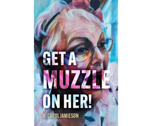 Get A Muzzle On Her!