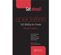 Get ahead Specialties 100 EMQs for Finals by Watson & Mary General Practitioner & Warwickshire & UK Peter Cartledge, Mary Watson, Rebecca Cairns, Mahesh Jayaram (Auteur)