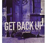 Get Back Up - Symptoms of Failure [Import]