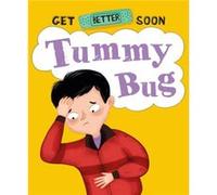 Get Better Soon Tummy Bug by Anita Ganeri Anita Ganeri (Auteur)
