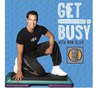 Get Busy! with Rob Glick