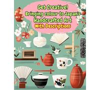 Get Creative! Bringing colour to Japan's Handcrafted Art: Colour it