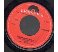 GET DOWN AND GET WITH IT 7 INCH (7" 45) UK POLYDOR 1971