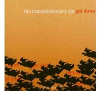 Get Down by Transmissionary Six
