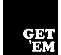 Get 'Em - Obtenez-les