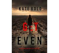 Get Even (A Heather King Suspense Thriller-Book Eleven) - Kate Bold - Kate Bold - ebook (ePub) - Livre