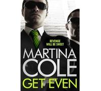 Get Even Cole, Martina (Auteur)
