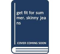 get fit for summer. skinny jeans