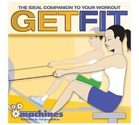 Get Fit: Machines / Various
