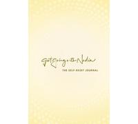Get Going With Nadia: The Self-Reset 3 Month Journal